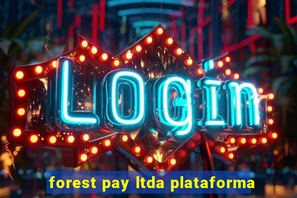 forest pay ltda plataforma